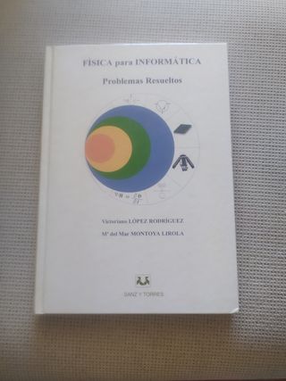 Física para Informática : Problemas Resueltos