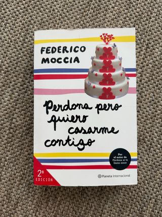Perdona pero quiero casarme contigo Federico Mocci
