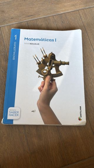 Matemáticas I Serie Resuelve 1 Bachillerato