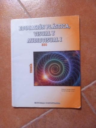Educación Plástica, Visual y Audiovisual I - Te...
