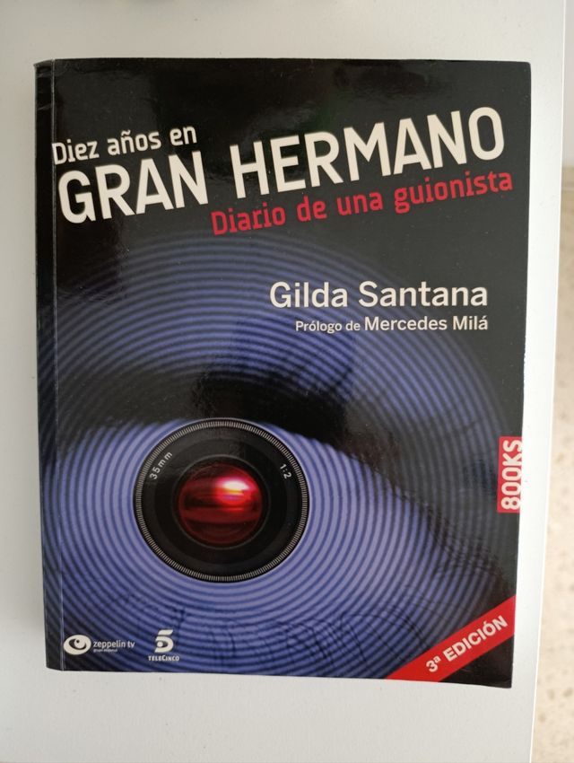 Diez años en Gran hermano. Diario de una guioni...