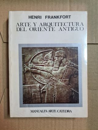 Arte y Arquitectura del Oriente Antiguo
