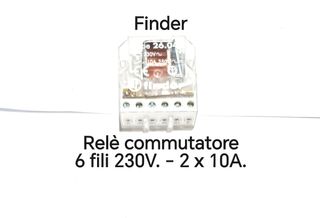 Relè commutatore 6 fili Finder 26.04.8.230.0000