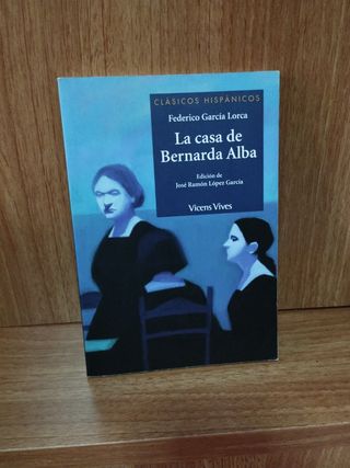 La Casa De Bernarda Alba (Clasicos Hispanicos /...