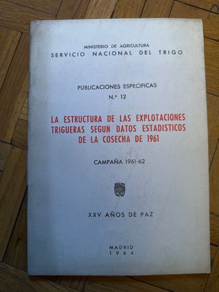 Libro: Estructura Explotaciones Trigueras 1961