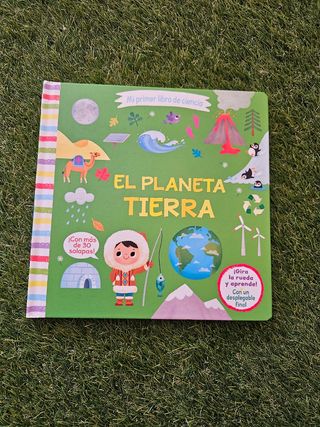 Mi primer libro de ciencia. El planeta Tierra