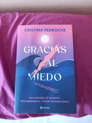 Gracias al miedo: Una historia de valentía, des...