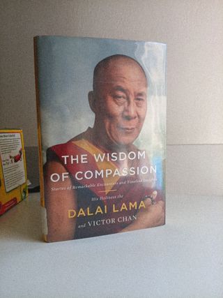 The Wisdom of Compassion: Stories of Remarkable...