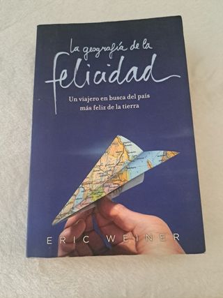La geografía de la felicidad (AUTOAYUDA SUPERAC...