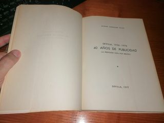 Libro: 40 AÑOS DE PUBLICIDAD. SEVILLA 1936-1976