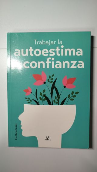 Libro - Trabajar la Autoestima y la Confianza