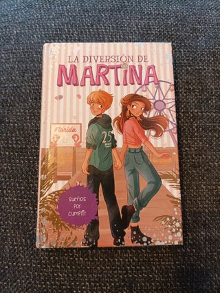 Sueños por cumplir (La diversión de Martina 10)