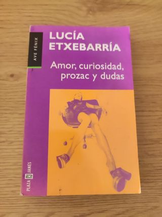Amor, curiosidad, prozac y dudas