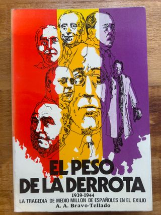 El peso de la derrota, 1939-1944: La tragedia d...