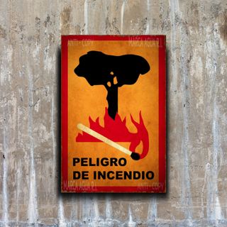 PLACA METALICA PELIGRO INCENDIO FORESTAL CARTEL