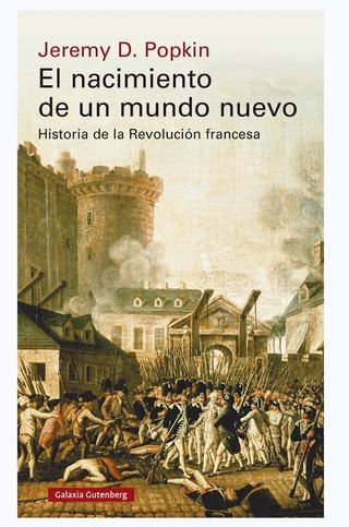 El nacimiento de un mundo nuevo: Revolución france