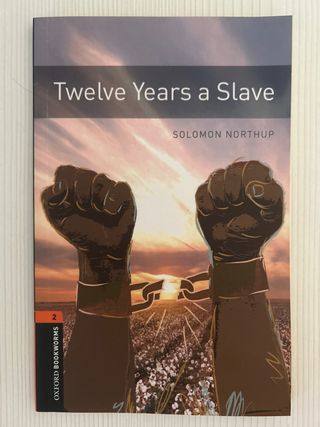 Twelve Years a Slave (Oxford Bookworms Library:...