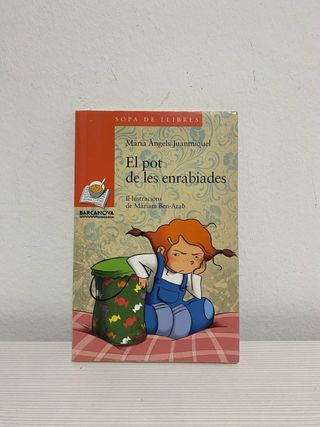 El pot de les enrabiades - Maria Àngels Juanmiquel