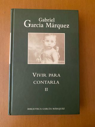 Vivir Para Contarla (Biblioteca Garcia Marquez) II