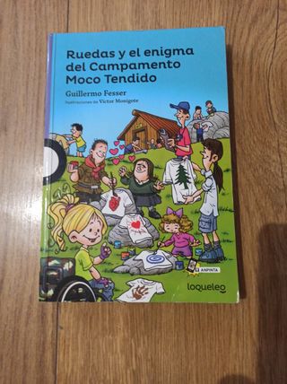Ruedas y el enigma del Campamento Moco Tenido