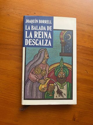 La balada de la reina descalza – Joaquín Borrell
