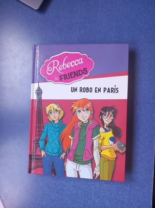 Un robo en París (Serie Rebecca & Friends 1)