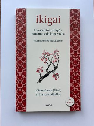 Ikigai: Los secretos de Japón para una vida lar...