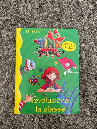 Tina Superbruixa revoluciona la classe (Bruixol...