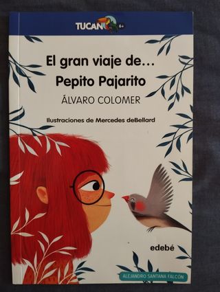 El gran viaje de... Pepito Pajarito