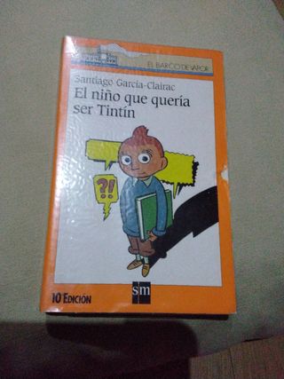 El niño que quería ser Tintín (El Barco De Vapo...