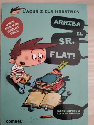 Arriba el Sr. Flat! (L'Agus i els Monstres 1)