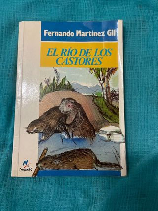 El rio de los castores/ Beaver River: (Cuento R...