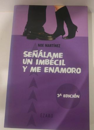 Senalame un imbécil y me enamoro