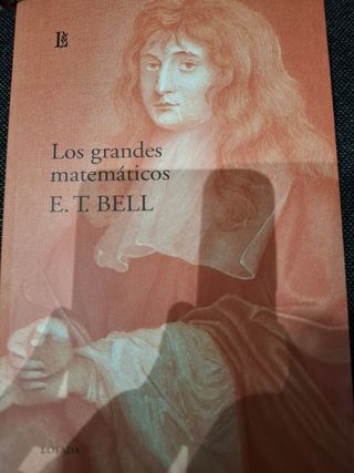 GRANDES MATEMATICOS, LOS (Spanish Edition)