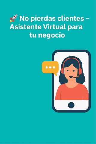 Asistente Virtual para tu negocio - atrae clientes