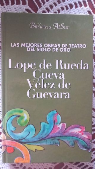 López de Rueda. Cueva. Vélez de Guevara.