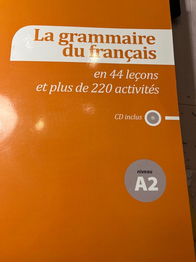 La grammaire du français A2 en 44 leçons et plu...