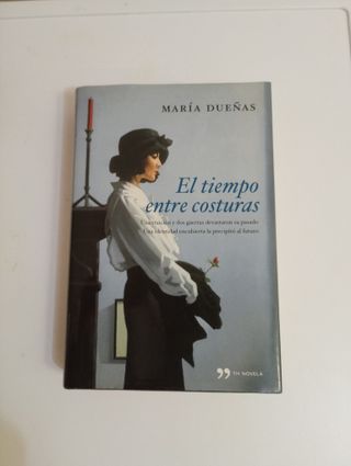 Libro EL TIEMPO ENTRE COSTURAS. De María Dueñas