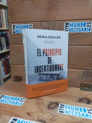 El principio de incertidumbre. Sonia Guillén