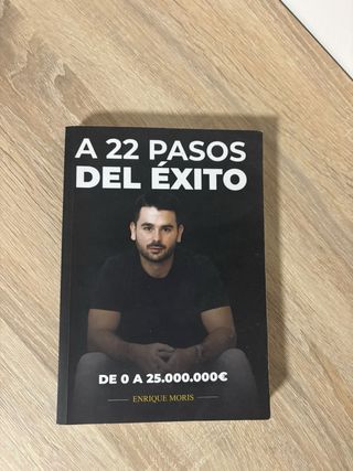  A 22 pasos del éxito – Enrique Moris