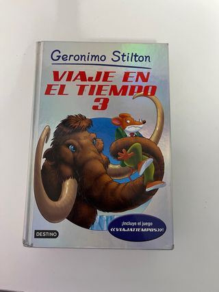 Viaje en el Tiempo 3. Geronimo Stilton