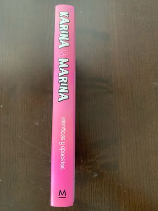 Idénticas y opuestas (Karina & Marina 1)