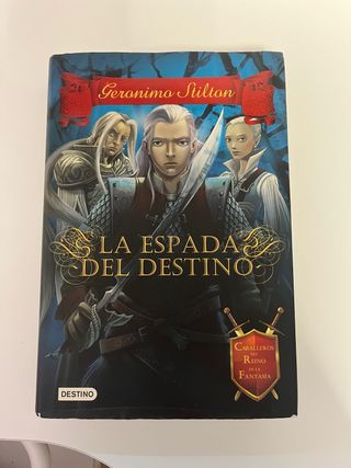 LA ESPADA DEL DESTINO. Geronimo Stilton