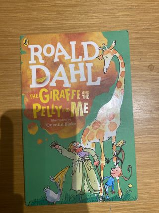 Giraffe and the pelly and me, the