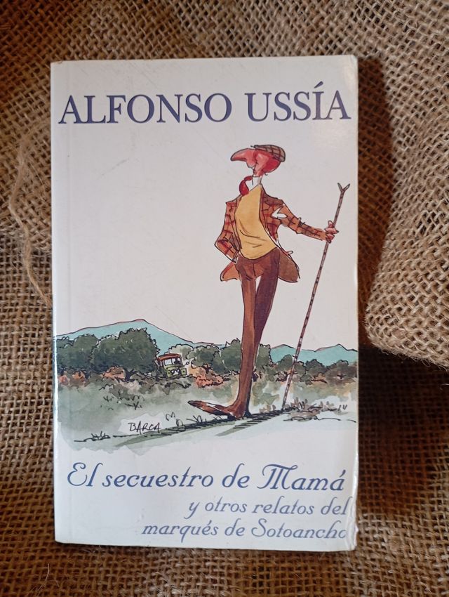 El secuestro de Mamá y otros relatos del Marqués d