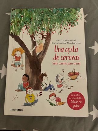 Una cesta de cerezas: Siete cuentos para crecer