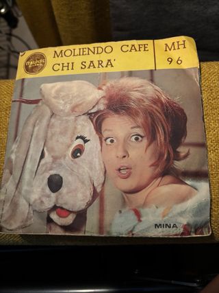 Mina - 45 giri: Moliendo Cafe/Chi Sara'
