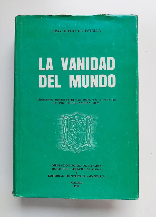 La vanidad del mundo - fray Diego de Estella