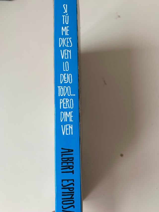 SI TÚ ME DICES VEN LO DEJO TODO... PERO DIME VEN