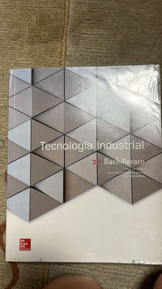 LA Tecnologia Industrial 2 Bachillerato. Libro ...